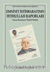 Emniyet İstihbaratının Fethullah Raporları