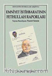 Emniyet İstihbaratının Fethullah Raporları
