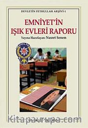 Emniyet'in Işık Evleri Raporu