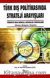 Türk Dış Politikasında Strateji Arayışları