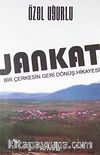 Jankat & Bir Çerkesin Geri Dönüş Hikayesi