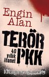 Terör - PKK & 40 Yıllık İhanet
