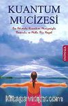 Kuantum Mucizesi &  Beş Adımda Kuantum Mucizesiyle Başarılı ve Mutlu Bir Hayat