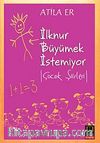 İlknur Büyümek İstemiyor