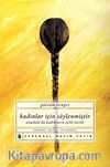 Kadınlar İçin Söylenmiştir & Anadolu'da Kadınların Şiirli Tarihi
