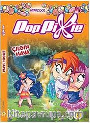 Çılgın Hava / Pop Pixie 3