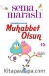 Muhabbet Olsun Evlendikten Sonra da
