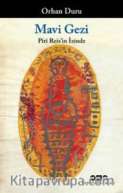 Mavi Gezi Piri Reis’in İzinde