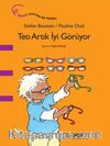 Teo Artık İyi Görüyor
