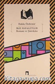 İkiz Hayaletler <br /> Roman ve Şürekası