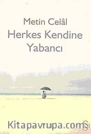 Herkes Kendine Yabancı