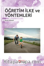 Öğretim İlke ve Yöntemleri (Murat Gökalp)