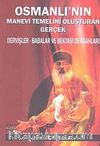Osmanlı'nın Manevi Temelini Oluşturan Gerçek & Dervişler - Babalar ve Bektaşi Dergahları