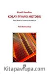 Kendi Kendine Kolay Piyano Metodu & Eşlik Yapmak için İhtiyacınız Olan Bilgilerle