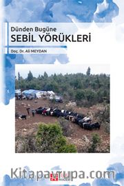Dünden Bugüne Sebil Yörükleri