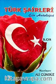Türk Şairleri Şiir Antolojisi (5.Cilt)