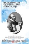 Ignatius Loyola ve Cizvit Okullarının Eğitim Anlayışı