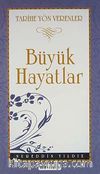 Büyük Hayatlar / Tarihe Yön Verenler