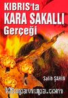 Kıbrıs'ta Kara Sakallı Gerçeği