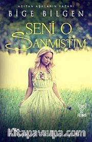 Seni O Sanmıştım