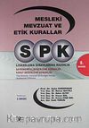 SPK / Mesleki Mevzuat ve Etik Kurallar