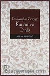 Tasavvurdan Gerçeğe Kur'an ve Diriliş