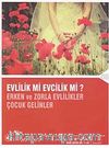 Evlilik mi Evcilik mi? & Erken ve Zorla Evlilikler Çocuk Gelinler