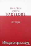 Folklorun Sahtesi: Fakelore