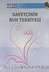 Davetçinin Ruh Terbiyesi