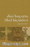 Dini Hayatın İlkel Biçimleri
