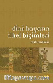 Dini Hayatın İlkel Biçimleri