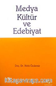 Medya Kültür ve Edebiyat