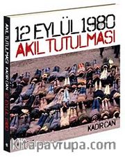 12 Eylül 1980 Akıl Tutulması