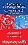 Ekonomik Bütünleşmeler ve Avrupa Birliği (Türkiye-AB İlişkileri)