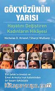 Gökyüzünün Yarısı <br /> Hayatlarını Değiştiren Kadınların Hikayesi