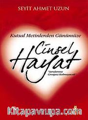 Kutsal Metinlerden Günümüze Cinsel Hayat