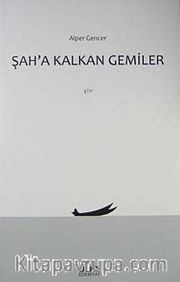 Şah'a Kalkan Gemiler