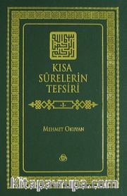Kısa Surelerin Tefsiri 1. Cilt