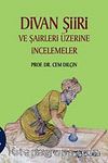 Divan Şiiri ve Şairleri Üzerine İncelemeler