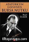 Atatürk'ün Gizlenen Bursa Nutku