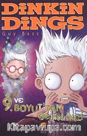 Dinkin Dings ve 9. Boyut'tan Gelen İkizi