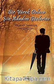 Bir Yürek Dolusu Şiir Adadım Gözlerine