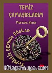 Temiz Çamaşırlarım <br /> Temizlik Beyinde Başlar