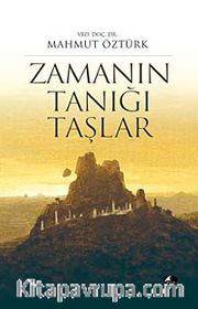 Zamanın Tanığı Taşlar