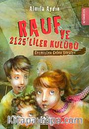Geçmişten Gelen Şövalye / Rauf ve 2125'liler Kulübü