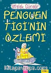 Penguen Tigi'nin Özlemi