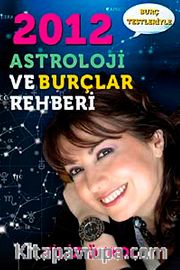 2012 Astroloji ve Burçlar Rehberi