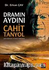 Dramın Aydını Cahit Tanyol