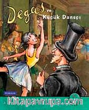Degas ve Küçük Dansçı (CD'li)