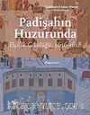 Padişahın Huzurunda & Elçilik Günlüğü 1616-1618